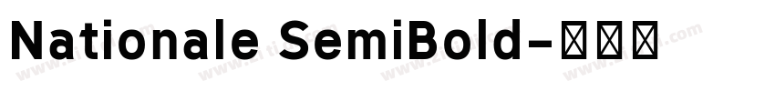 Nationale SemiBold字体转换 Nationale SemiBold字体转换